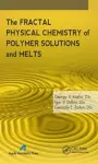 The Fractal Physical Chemistry of Polymer Solutions and Melts cover