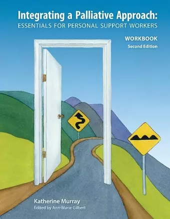 Integrating a Palliative Approach Workbook 2nd Edition cover