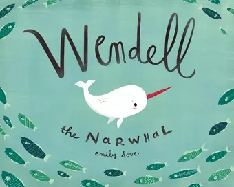 Wendell the Narwhale cover