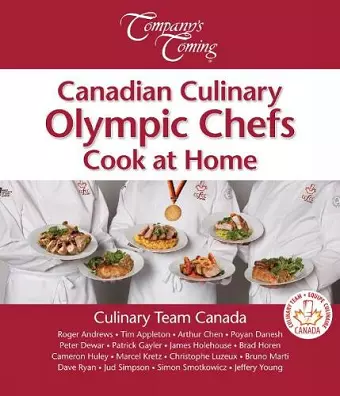 Canadian Culinary Olympic Chefs Cook at Home cover