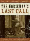 The Horseman's Last Call cover