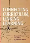 Connecting Curriculum, Linking Learning cover