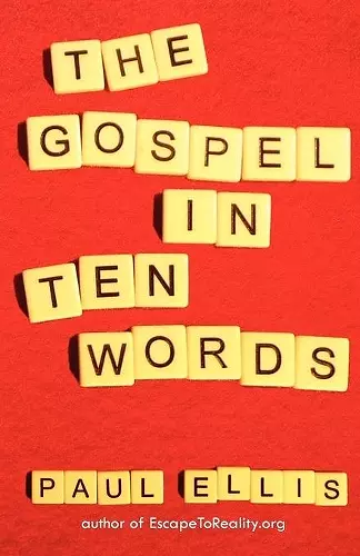 The Gospel in Ten Words cover