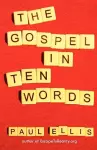 The Gospel in Ten Words cover