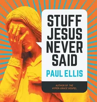 Stuff Jesus Never Said cover