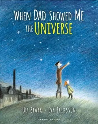 When Dad Showed Me the Universe cover