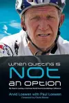 When Quitting Is Not an Option cover