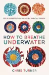 How to Breathe Underwater cover