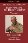 The Life and Diaries of Field-Marshal Sir Henry Wilson cover