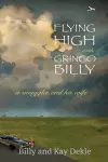 Flying High with Gringo Billy cover