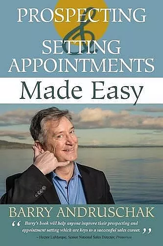 Prospecting and Setting Appointments Made Easy cover