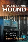 Straddling the 'Hound cover