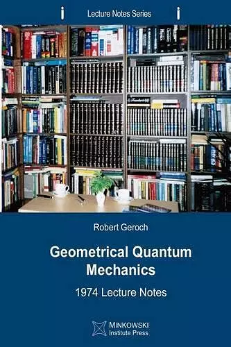 Geometrical Quantum Mechanics cover