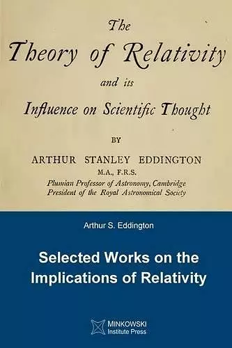 The Theory of Relativity and its Influence on Scientific Thought cover