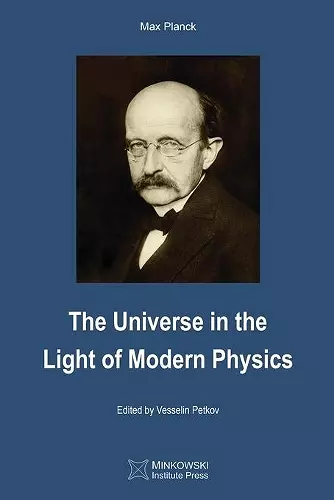 The Universe in the Light of Modern Physics cover