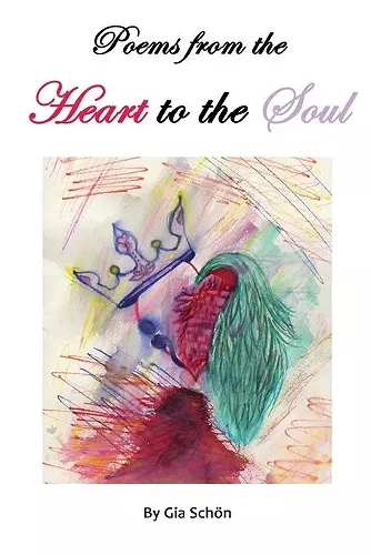 Poems from the Heart to the Soul cover