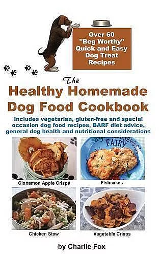 The Healthy Homemade Dog Food Cookbook cover