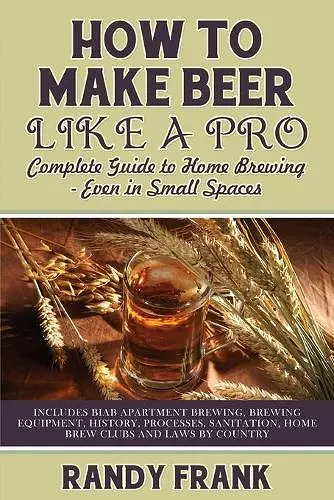 How to Make Beer Like a Pro cover