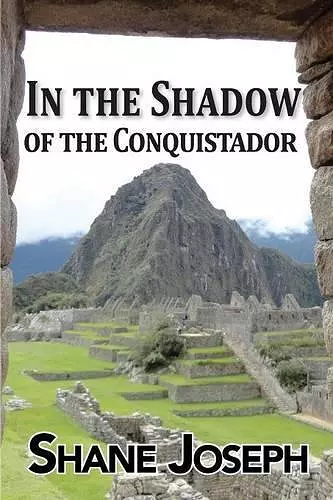 In the Shadow of the Conquistador cover