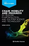 Chain Mobility and Progress in Medicine, Pharmaceuticals, and Polymer Science and Technology cover