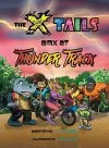 The X-tails BMX at Thunder Track cover