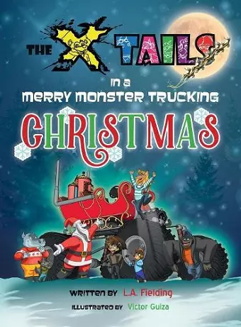 The X-tails in a Merry Monster Trucking Christmas cover