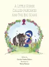 A little horse called pancakes and the big scare cover