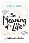 The Meaning of a Life cover