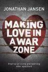 Making Love in a War Zone cover