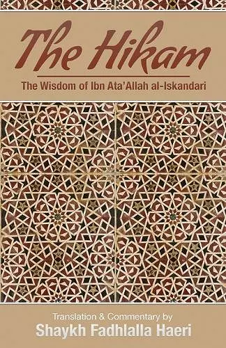 The Hikam - The Wisdom of Ibn `Ata' Allah cover