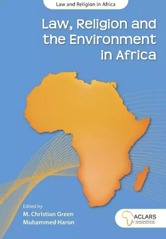 Law, Religion and the Environment in Africa cover