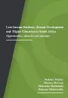 Low-Income Students, Human Development and Higher Education in South Africa cover