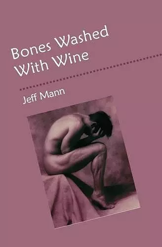 Bones Washed with Wine cover