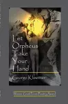 Let Orpheus Take Your Hand cover