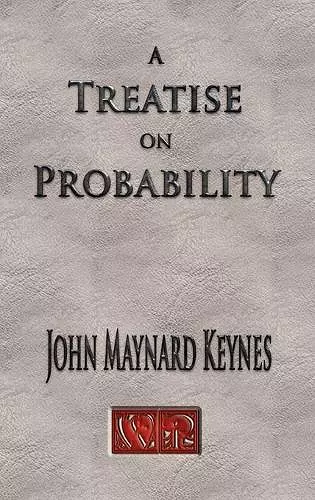 A Treatise On Probability - Unabridged cover