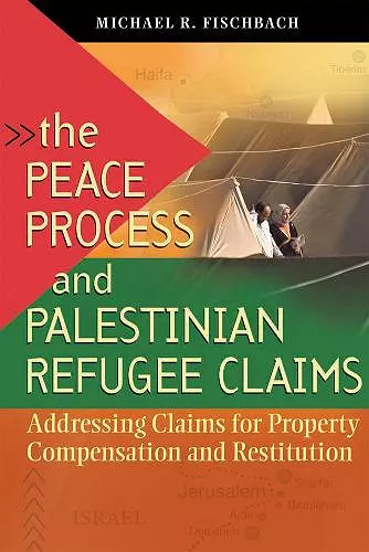 The Peace Process and Palestinian Refugee Claims cover