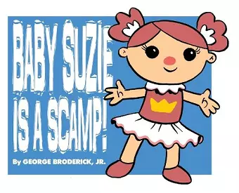 Baby Suzie Is A Scamp cover