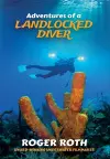 Adventures of a Landlocked Diver cover