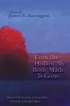Even the Hollow My Body Made Is Gone cover