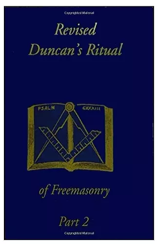 Revised Duncan's Ritual Of Freemasonry Part 2 cover