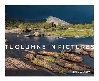 Tuolumne in Pictures cover