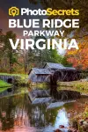 Photosecrets Blue Ridge Parkway Virginia cover