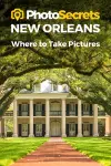 Photosecrets New Orleans cover