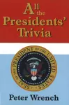 All the Presidents' Trivia cover