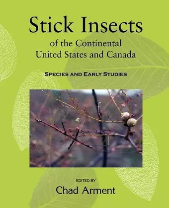 Stick Insects of the Continental United States and Canada cover