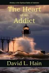 The Heart of an Addict cover