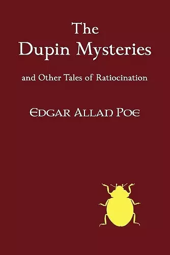 The Dupin Mysteries and Other Tales of Ratiocination cover