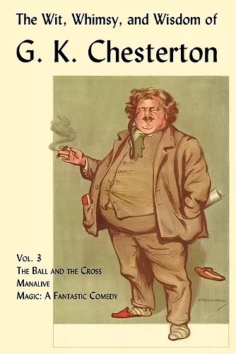 The Wit, Whimsy, and Wisdom of G. K. Chesterton, Volume 3 cover