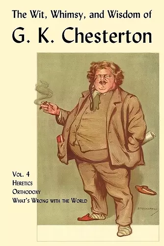 The Wit, Whimsy, and Wisdom of G. K. Chesterton, Volume 4 cover