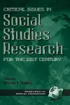 Critical Issues in Social Studies Research for the 21st Century cover